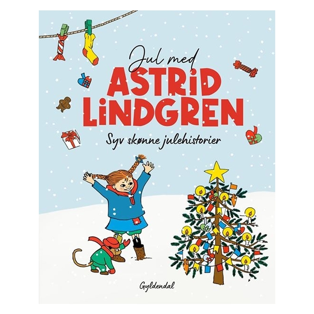 Jul med Astrid Lindgren. Syv skønne julehistorier